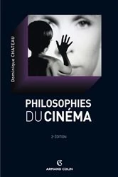 Book cover of La philosophie du cinéma by Dominique Chateau