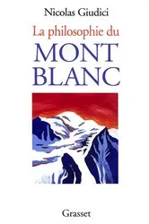 Book cover of La philosophie du Mont-blanc by Nicolas Giudici