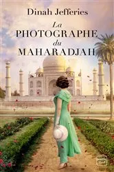 Book cover of La Photographe du Maharadjah by Dinah Jefferies