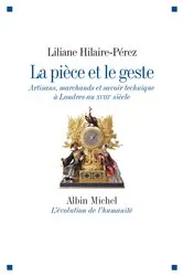 Book cover of La Pièce et le geste by Liliane Hilaire-Pérez