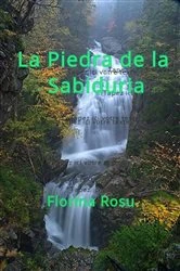 Book cover of La Piedra de la Sabiduría by Florina Rosu