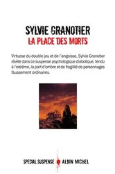 Book cover of La Place des morts by Sylvie Granotier