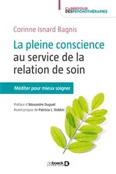 Book cover of La pleine conscience au service de la relation de soin by Patricia Dobkin