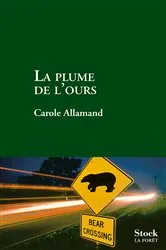 Book cover of La plume de l'ours by Carole Allamand