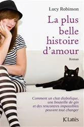 Book cover of La plus belle histoire d'amour by Lucy Robinson