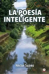 Book cover of La poesía inteligente by Héctor Suárez