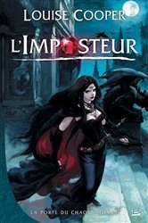 Book cover of La Porte du Chaos, T1 : L'Imposteur by Louise Cooper
