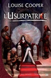 Book cover of La Porte du Chaos, T2 : L'Usurpatrice by Louise Cooper