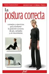 Book cover of La postura correcta by Valeria Gattoronchieri