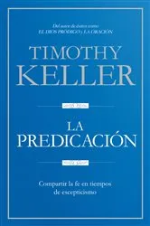 Book cover of La Predicación by Timothy Keller