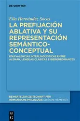 Book cover of La prefijación ablativa y su representación semántico-conceptual by Elia Hernández Socas