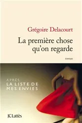 Book cover of La première chose qu'on regarde by Unknown