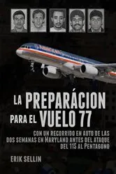 Book cover of La preparación para el vuelo 77 by Unknown
