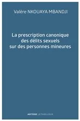 Book cover of La prescription canonique des délits sexuels sur des personnes mineures by Père Valère NKOUAYA MBANDJI