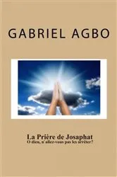 Book cover of La prière de Josaphat by Gabriel Agbo