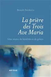 Book cover of La prière des Trois Ave Maria by Benoit Poidevin