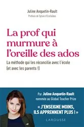 Book cover of La prof qui murmure à l'oreille des ados by Juline Anquetin Rault