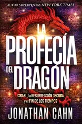 Book cover of La profecía del dragón by Jonathan Cahn