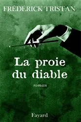 Book cover of La Proie du diable by Frédérick Tristan