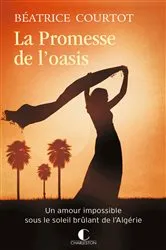 Book cover of La promesse de l'oasis by Béatrice Courtot