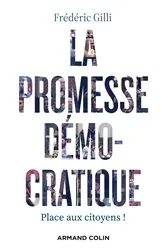 Book cover of La promesse démocratique by Frédéric Gilli