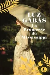 Book cover of La Promesse du Mississippi by Luz Gabas