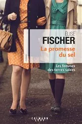 Book cover of La Promesse du sel (Les Femme des terres salées T.2) by Unknown