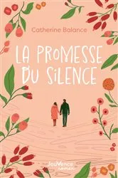 Book cover of La Promesse du silence by Catherine Balance