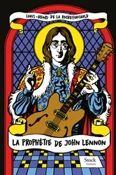 Book cover of La prophétie de John Lennon by Louis-Henri de La Rochefoucauld