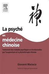 Book cover of La Psyché en médecine chinoise by Giovanni Maciocia CAc(Nanjing)
