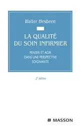 Book cover of La qualité du soin infirmier (2nd ed.) by Walter Hesbeen