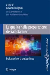 Book cover of La qualità nella preparazione dei radiofarmaci by Giovanni Lucignani