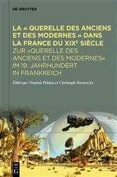 Book cover of La « Querelle des Anciens et des Modernes » dans la France du XIXe siècle by Virginie Pektas