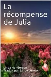 Book cover of La récompense de Julia by Linda Henderson
