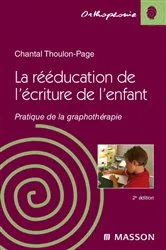 Book cover of La rééducation de l'écriture de l'enfant (2nd ed.) by Chantal Thoulon-Page