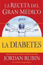 Book cover of La receta del Gran Médico para la diabetes by Jordan Rubin