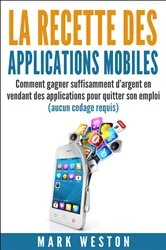 Book cover of La recette des applications mobiles by Mark Weston