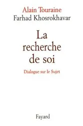 Book cover of La recherche de soi by Alain Touraine