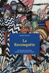 Book cover of La Reconquête - Un projet politique entre chrétienté et Islam by Daniel Baloup