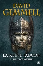 Book cover of La Reine Faucon, T1 : Reine des Batailles by David Gemmell