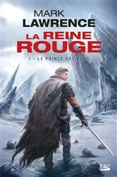 Book cover of La Reine Rouge, T1 : Le Prince des Fous by Mark Lawrence