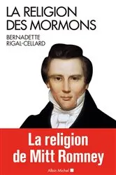 Book cover of La Religion des mormons by Bernadette Rigal-Cellard