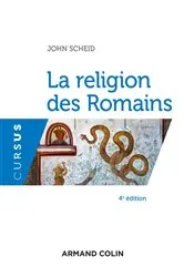 Book cover of La religion des Romains - 4e éd. (4th ed.) by John Scheid