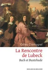 Book cover of La Rencontre de Lubeck by Gilles Cantagrel