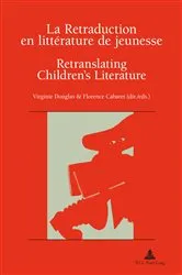 Book cover of La Retraduction en littérature de jeunesse / Retranslating Children’s Literature by Rose-May Pham Dinh