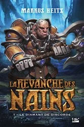 Book cover of La Revanche des Nains, T1 : Le Diamant de discorde by Markus Heitz