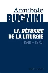 Book cover of La réforme de la liturgie (1948-1975) by Annibale Bugnini