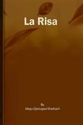 Book cover of La Risa by Idegu Ojonugwa Shadrach