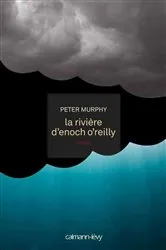 Book cover of La Rivière d'Enoch O'Reilly by Peter Murphy