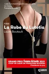 Book cover of La Robe du Lutetia - Coup de coeur de Françoise Bourdin by Laure Boutault